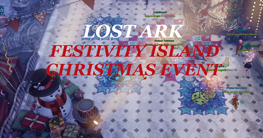 Lost Ark Festivity Island Chrsitams Event Guide 2022