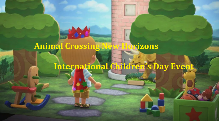 Animal Crossing New Horizons International Children’s Day Event