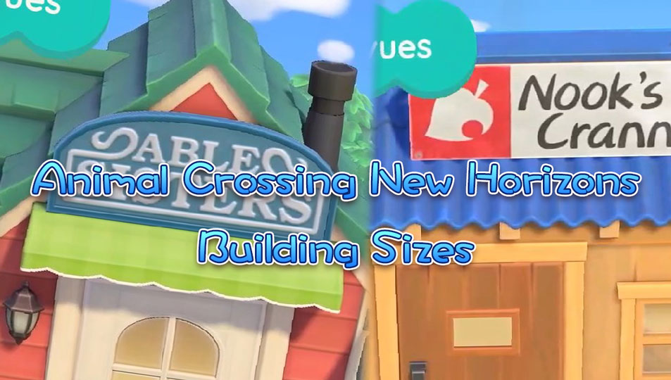 Animal Crossing New Horizons Building Dimensions - ANCH Buildings Plot Sizes