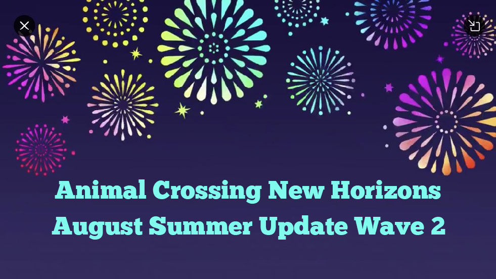 ACNH August Update - Animal Crossing New Horizons Summer Update Wave 2 Predictions