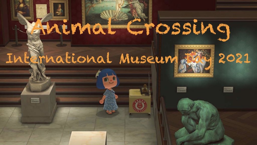 Animal Crossing New Horizons nternational Museum Day 2021