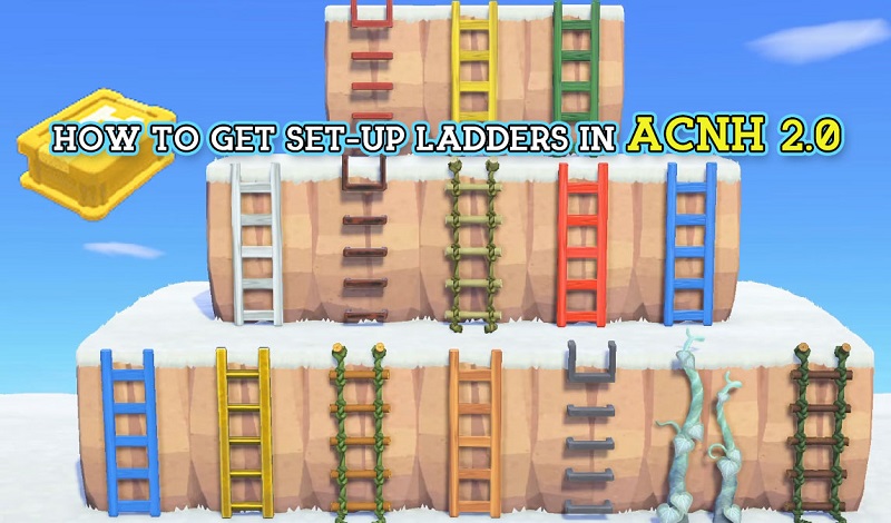 HOW TO GET SET-UP LADDERS IN ACNH 2.0
