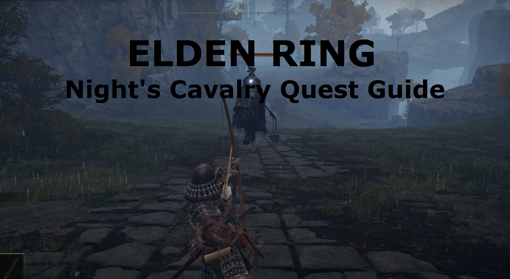 Elden Ring Night's Cavalry Quest Guide