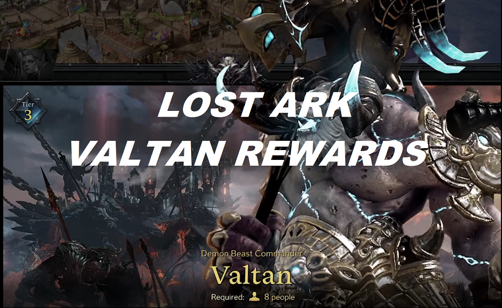 Lost Ark Valtan Rewards - Best Loots