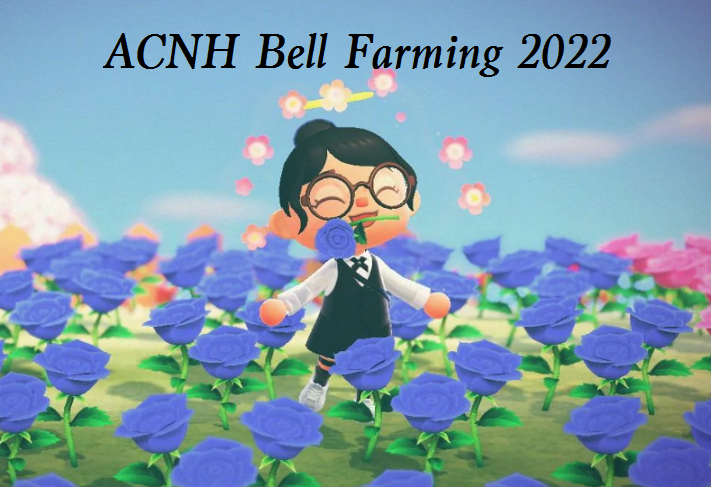 ACNH Bell Farming 2022