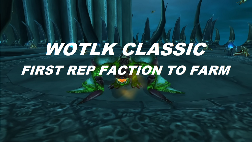 WotLK Classic Reputations Farm Guide