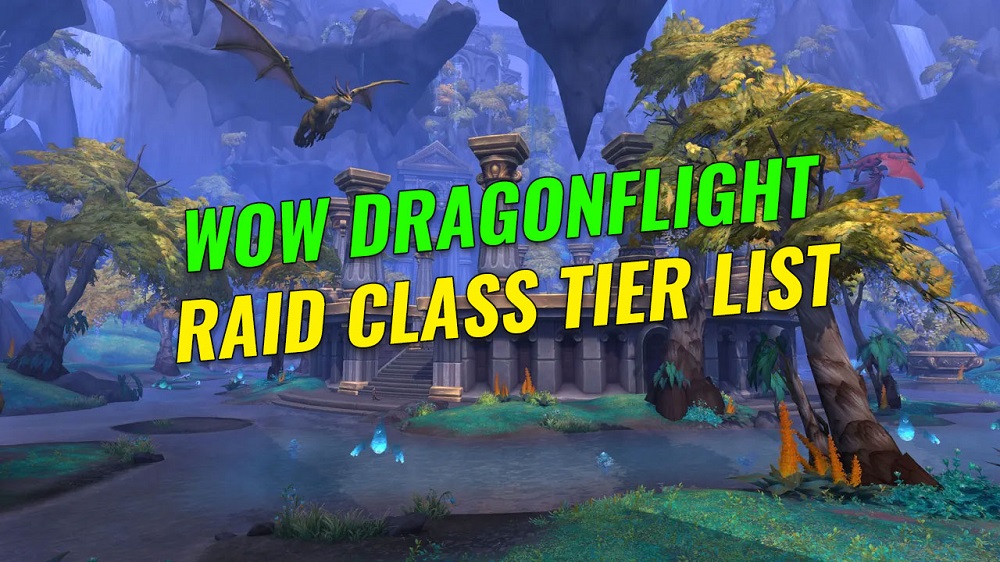 WoW Dragonflight Raid Tier List & DPS Ranking