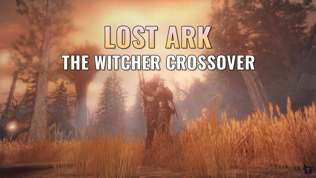 Lost Ark The Witcher Crossover Event Guide 2023