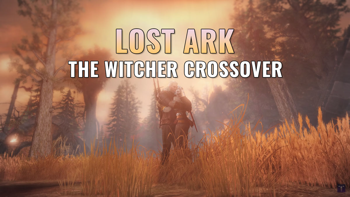 Lost Ark gets The Witcher characters, quests & cosmetics in upcoming  crossover event