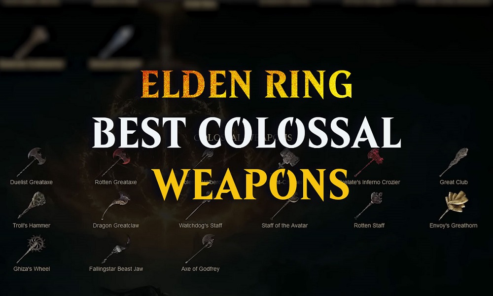 Elden Ring Best Colossal Weapons Tier List 2023