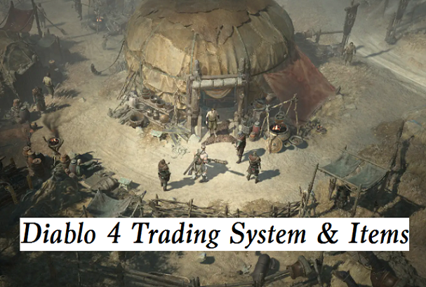 Diablo 4 Trading System & Items