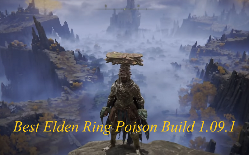 Best Elden Ring pure poison build 1.09