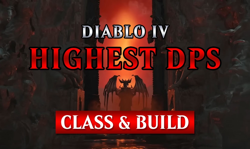 Diablo 4 Best Highest DPS Class & Builds After Nerf