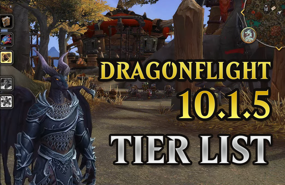 Dragonflight 10.1.5 DPS, Healer, Tank Tier List