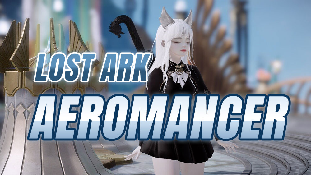Lost Ark Aeromancer Guide - Release Date & Build Gameplay