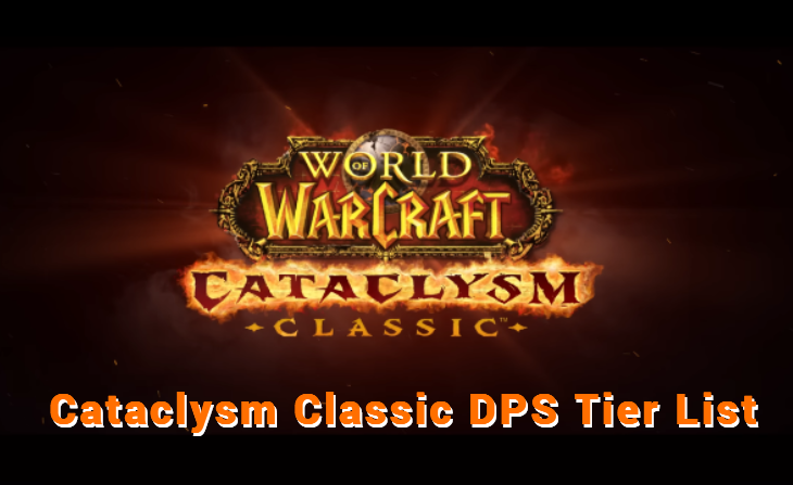 Cataclysm Classic dps tier list