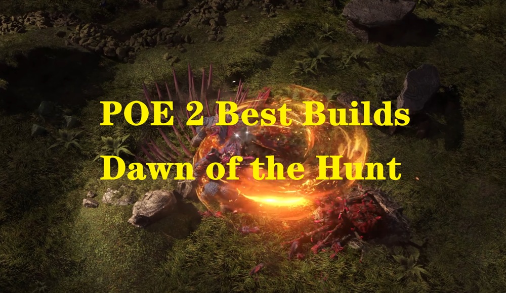 PoE 2 Dawn of the Hunt Build Tier List (0.2.0)