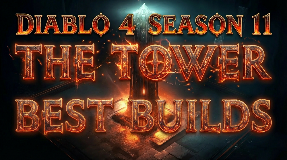 Diablo 4 Tower Build Tier List - Top 10 Endgame Builds for The Tower in Season 11