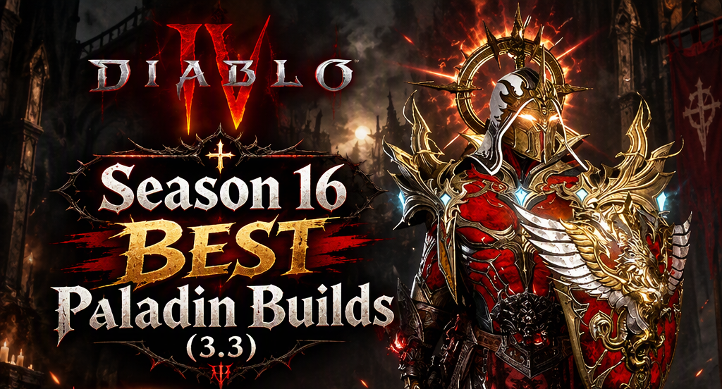Diablo 4 Season 16 Tier List - Best Paladin Builds